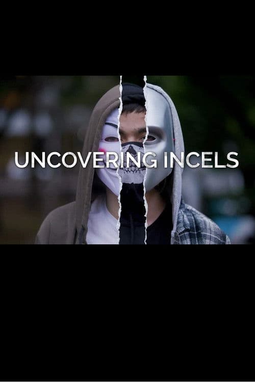 Uncovering Incels poster
