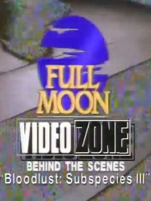 Videozone: The Making of Bloodlust Subspecies 3 poster