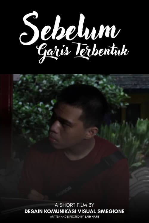 Sebelum Garis Terbentuk poster