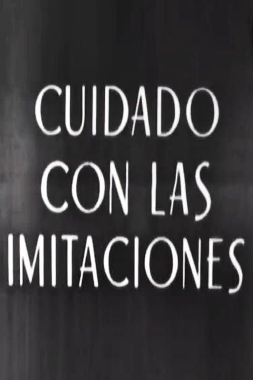 Cuidado con las imitaciones poster