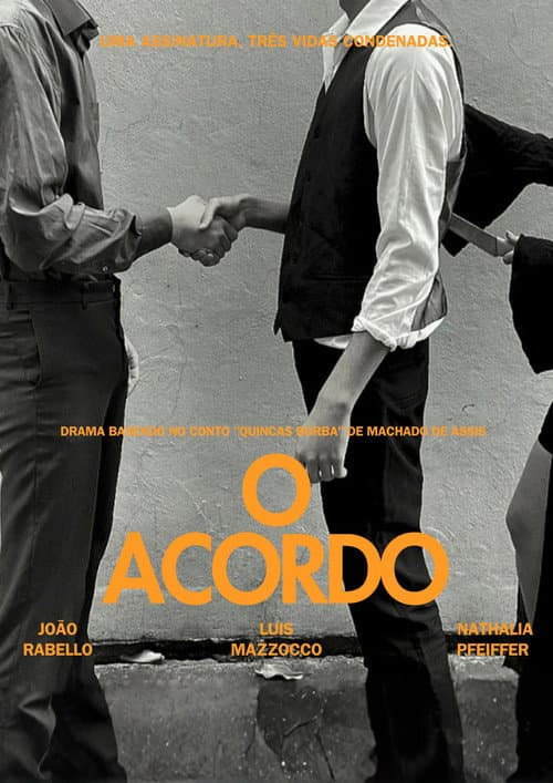 Quincas Borba - O Acordo poster