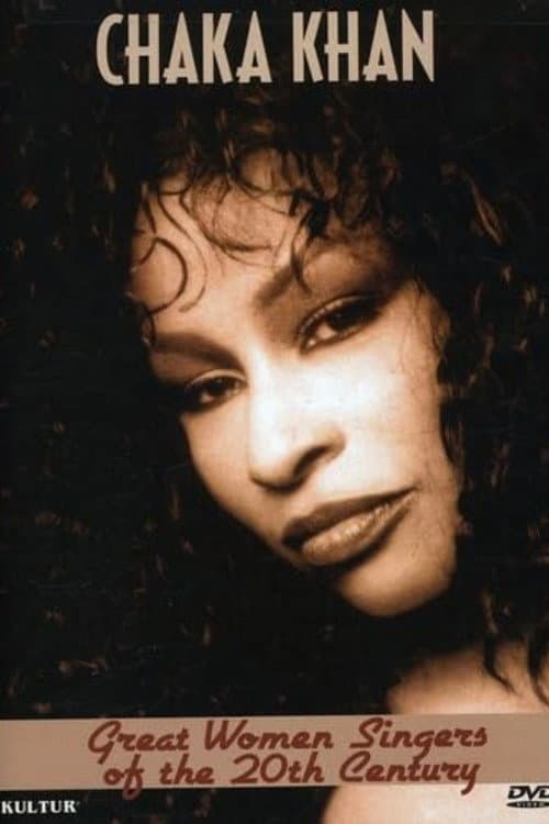 Great Women Singers of the 20th Century: Chaka Khan poster