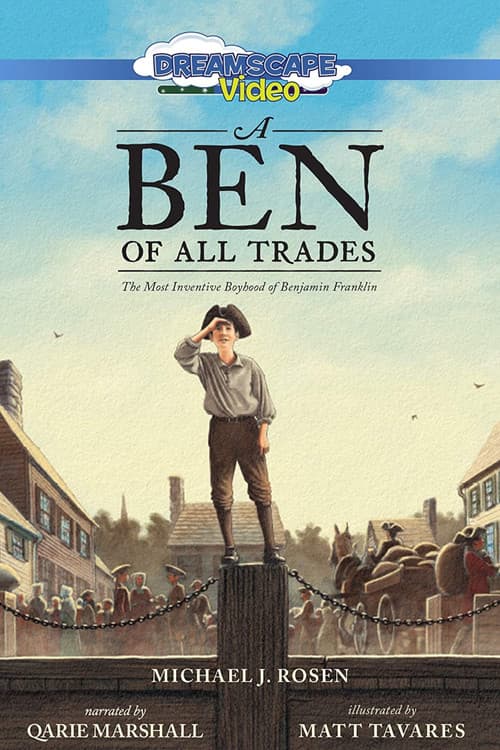 A Ben of All Trades: The Most Inventive Boyhood of Benjamin Franklin poster