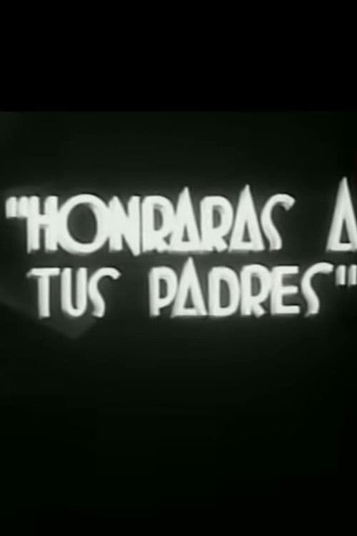 Honrarás a tus padres poster