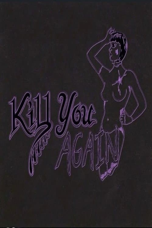 Kill You Again poster