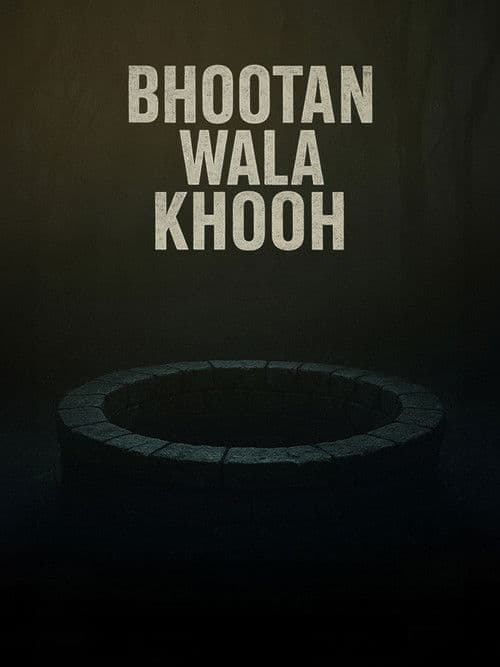 Bhootan Wala Khooh poster