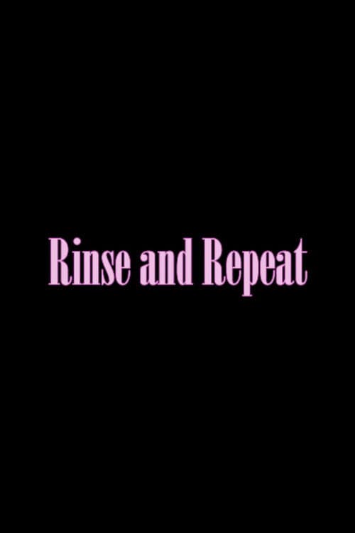 Rinse and Repeat poster