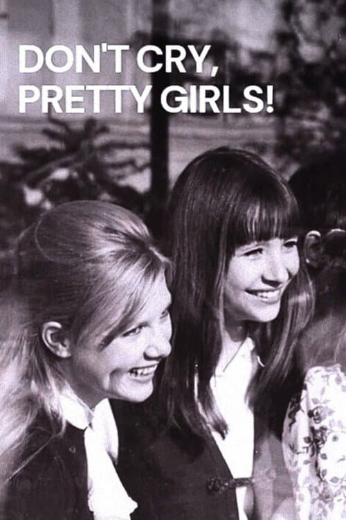 Don’t Cry, Pretty Girls! poster