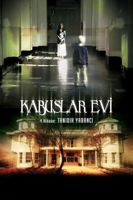 Kabuslar Evi: Tanıdık Yabancı poster