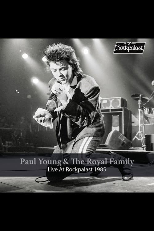 Paul Young & The Royal Family - Live At Rockpalast 1985 poster