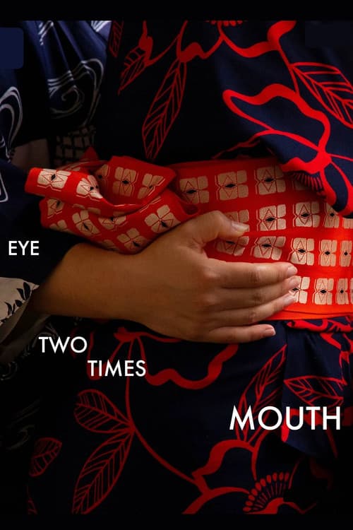Eye Two Times Mouth poster