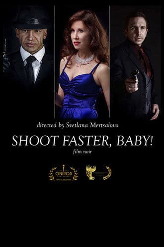 Shoot faster, baby! poster