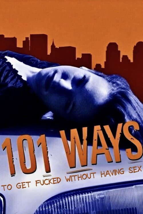 101 Ways (The Things a Girl Will Do to Keep Her Volvo) poster