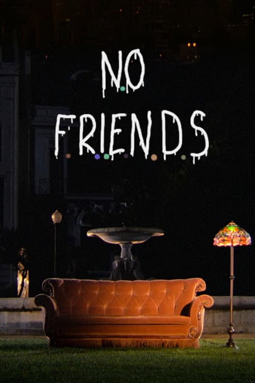 No Friends poster
