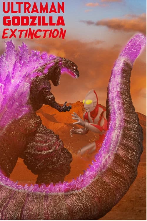 Godzilla & Ultraman: Extinction poster