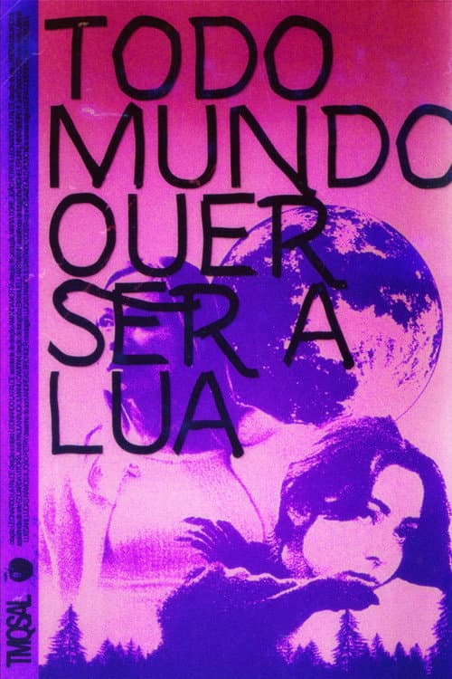 Everybody Wants To Be The Moon poster