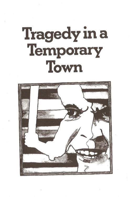 Tragedy in a Temporary Town poster