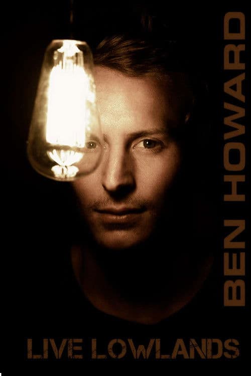 Ben Howard: Live At Lowlands poster