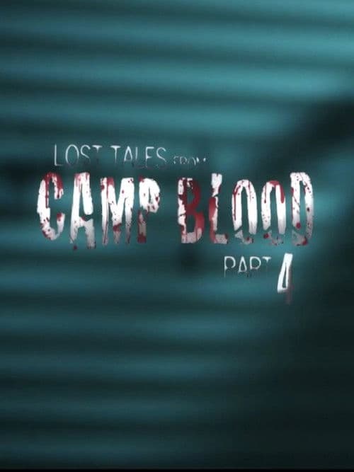 Lost Tales from Camp Blood - Part 4 poster