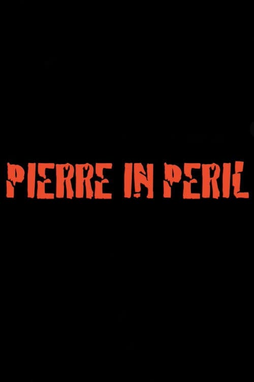 Pierre in Peril poster