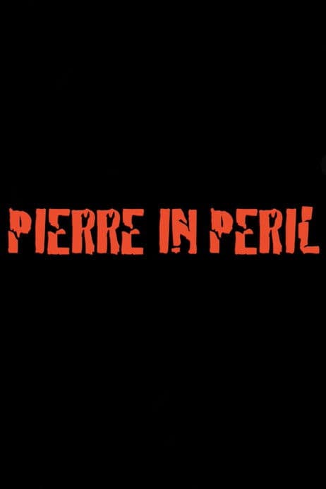 Pierre in Peril poster