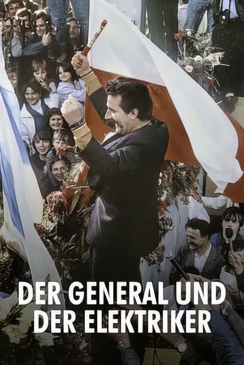 Der General und der Elektriker: Machtkampf in Polen poster