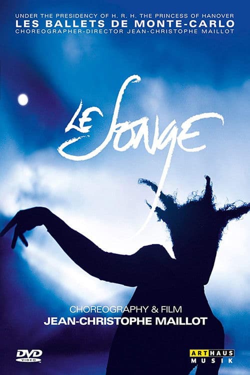 Le songe - Choreography and film by Jean-Christophe Maillot poster