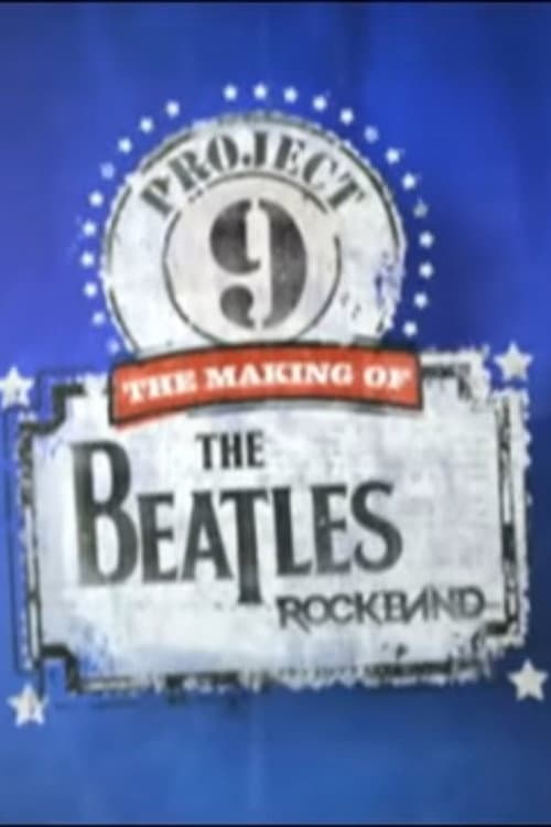Project 9: The Making of The Beatles: Rock Band poster