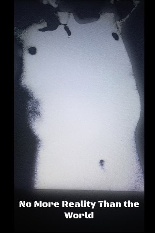 No more reality than the world poster