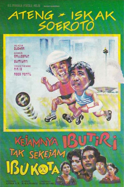 Kejamnya Ibu Tiri Tak Sekejam Ibu Kota poster