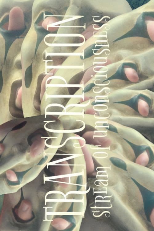 Transcription: stream of unconsciousness poster
