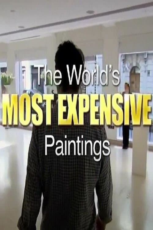 The World's Most Expensive Paintings poster