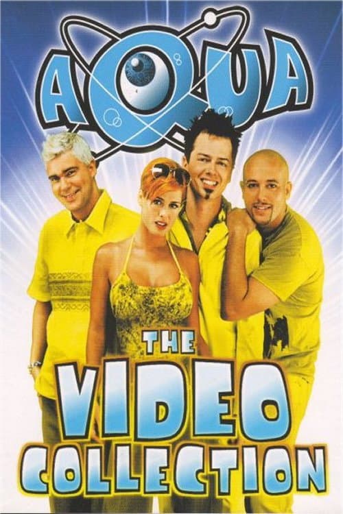 Aqua: The Video Collection poster