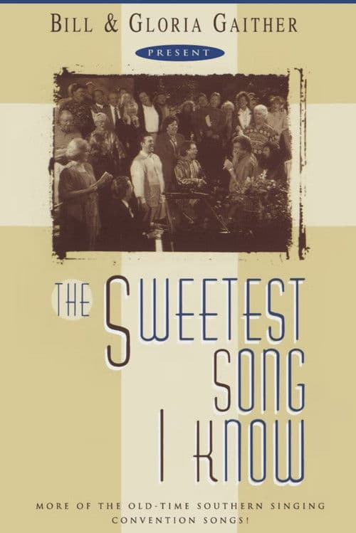 The Sweetest Song I Know poster