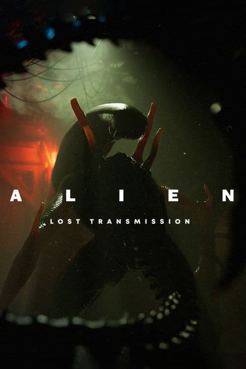 Alien: Lost Transmission poster