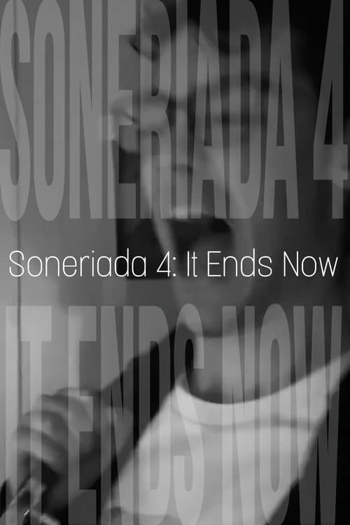 Soneriada 4: It Ends Now poster