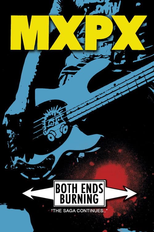 MxPx - Both Ends Burning poster