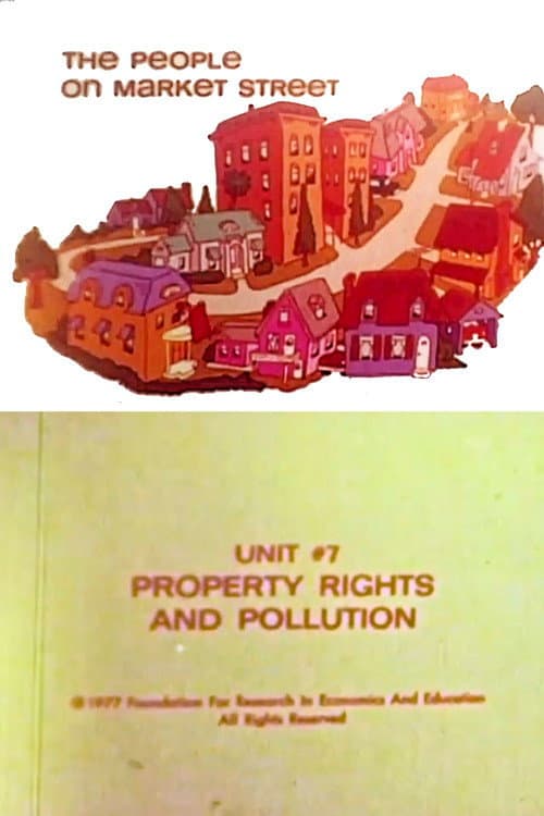 The People on Market Street: Unit #7: Property Rights & Pollution poster