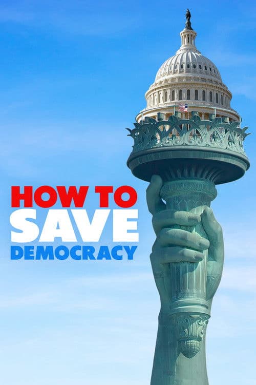 How to Save Democracy poster