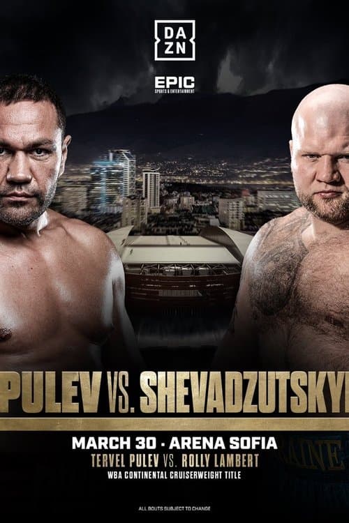 Kubrat Pulev vs. Ihor Shevadzutskyi poster
