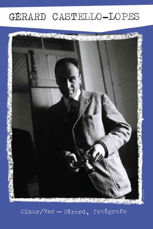 Olhar/Ver Gérard, Fotógrafo poster