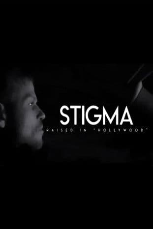 Stigma: Raised in Hollywood poster