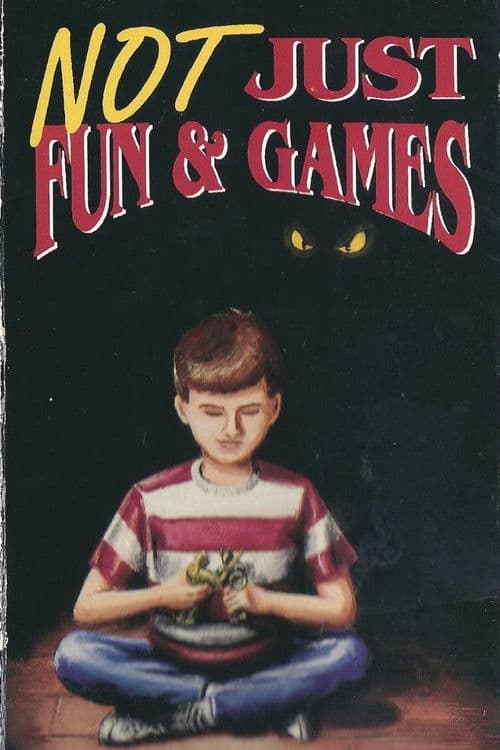 Not Just Fun & Games poster