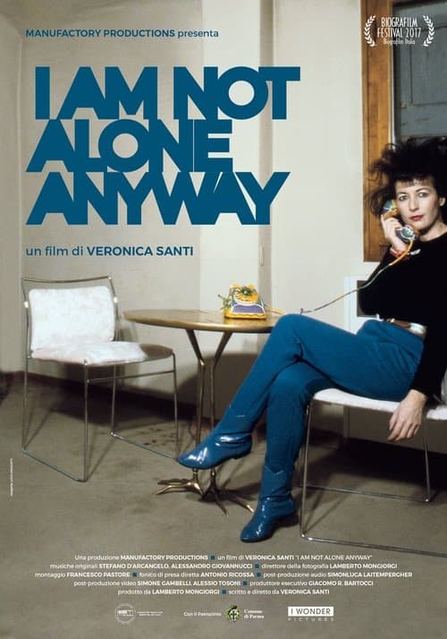 I Am Not Alone Anyway poster