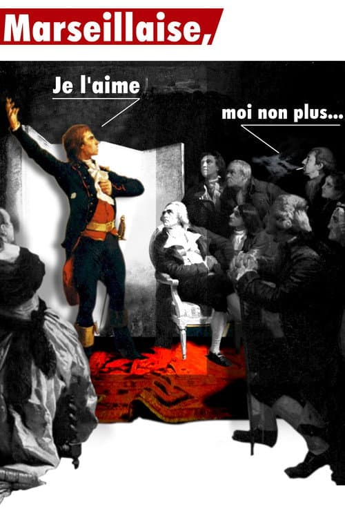La Marseillaise, je l'aime moi non plus poster