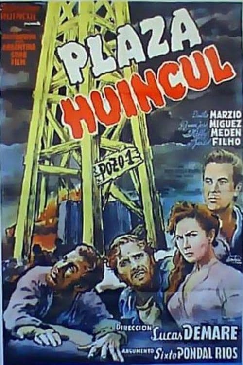 Plaza Huincul (Pozo uno) poster
