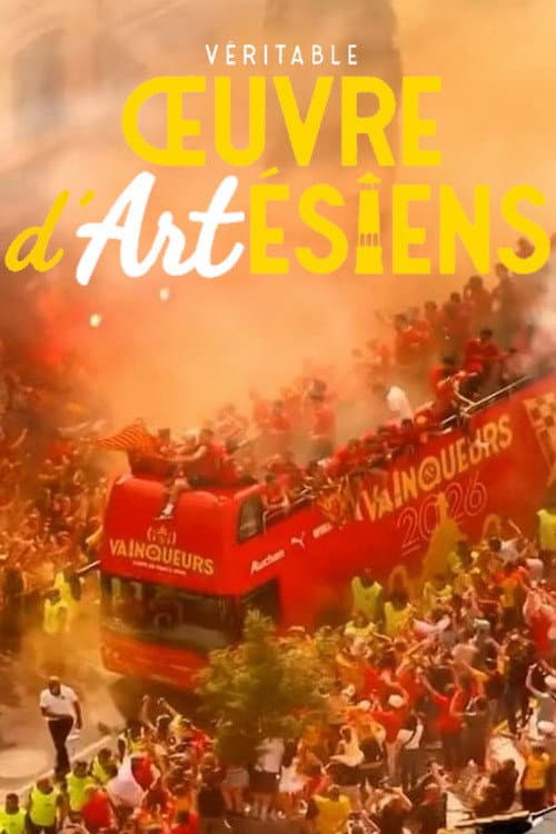 Véritable Œuvre d’Artésiens poster
