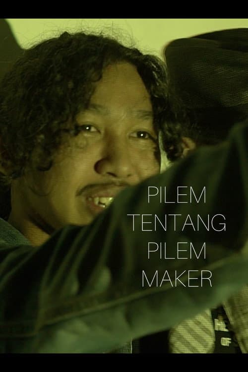 Pilem Tentang Pilem Maker poster
