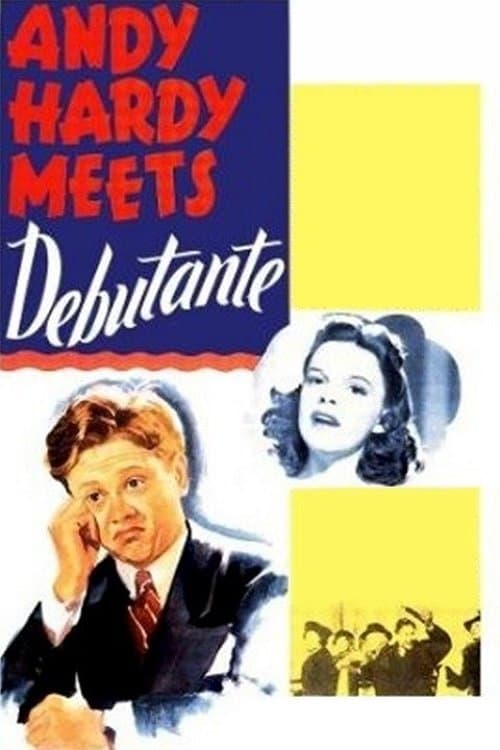 Andy Hardy Meets Debutante poster