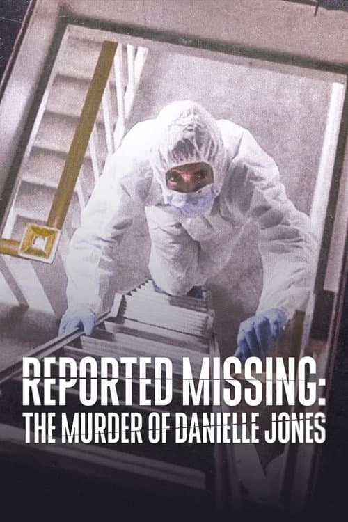 Reported Missing: The Murder of Danielle Jones poster